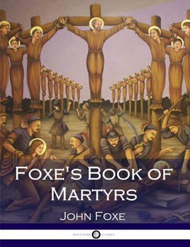 Foxe's Book of Martyrs: Foxe, John, Berry, W.: 9780800786649